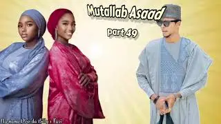 Mutallab Asaad part 48