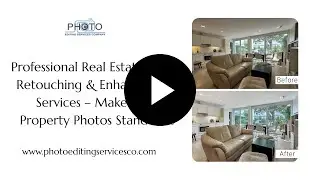Professional Real Estate Image Retouching Services – Make Your Property Photos Stand Out