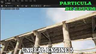 COMO HACER/CREAR PARTICULAS DE Lluvia EN UNREAL ENGINE 5 UE5 zaragevoHD