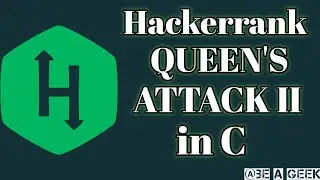 Queen's attack 2 hackerrank solution in c @ BE A GEEK | Hindi |