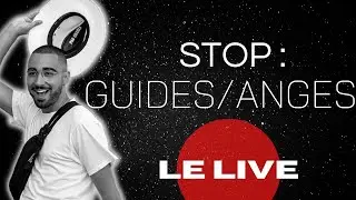 POURQUOI JE NE ME CONNECTE PLUS AUX ANGES/ GUIDES