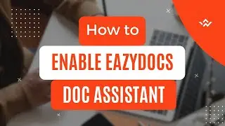 How to Enable EazyDocs Doc Assistant | Boost Your Documentation