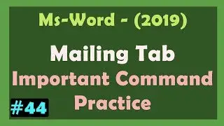 Mailing Tab Practice - Ms word 2019 Tutorial in Hindi | Learn Mail Merge in Ms Word 2019