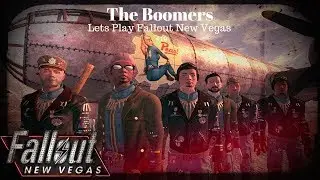 The Boomers Lets Play Fallout New Vegas #19