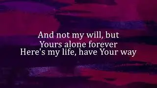 Fade Away Passion Instrumental with Lyrics (Lower Key of D)