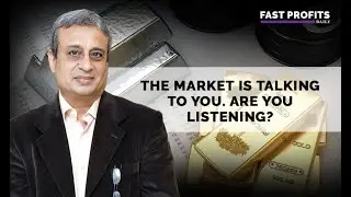 The Market is Talking to You. Are You Listening?