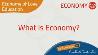 EoL EDU - What is Economy?