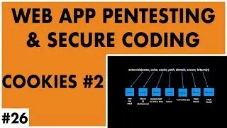 Web Application Penetration Testing and Secure Coding - Part 26 - Cookies - Part 2