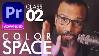 Color Space in Adobe Premiere Pro - Advanced Class 02 - اردو / हिंदी