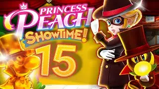PRINCESS PEACH: SHOWTIME! 👸 #15: Dashing Thief Peach Finale