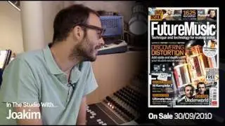 Joakim: In The Studio With Future Music Magazine issue 232