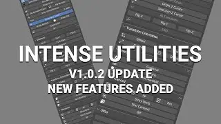 Intense Utilities Blender Addon V1.0.2 UPDATE ( NEW FEATURES ) - Simplify your workflow