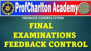 FINAL EXAM  Feedback Control System: PID Controller, Routh Stability Criterion, 2nd Order Frequency
