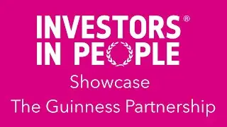 Investors in People Showcase - The Guinness Partnership