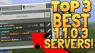 TOP 3 BEST MCPE 1.1 SERVERS! - BEST SERVERS FOR MCPE 1.1 | Minecraft Pocket Edition
