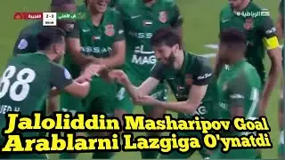 JALOLİDDİN MASHARİPOV GOAL ARABLARNİ LAZGİGA O'YNATDİ 