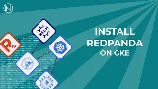 Redpanda on Google Cloud (w/ Helm & Kubernetes)