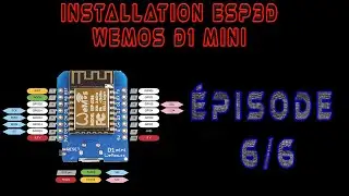 Épisode 6 : Installation ESP3D (Wemos D1 Mini)