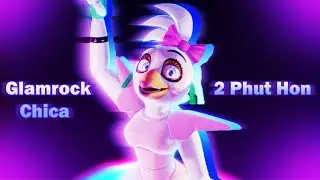 Glamrock Chica enjoys 2 Phut Hon [FNAF Security Breach Animation]