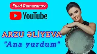Arzu Əliyeva - "Ana yurdum" (Cahangir Cahangirov)