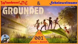🔴Wanderers LIVE🔴 Grounded • 001 • Oh oh, wir sind aber klein 🔴 Coop mit Scheinweltname in deutsch