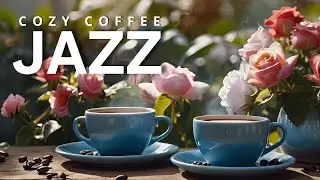 Relaxing Jazz Instrumental Music☕Soft Jazz Music at Cozy Coffee Shop Ambience for Focus, Study, Work