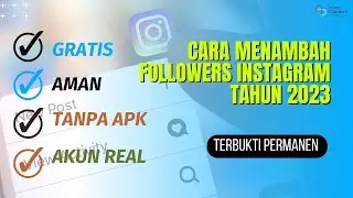 CARA MENAMBAH FOLLOWERS INSTAGRAM TERBARU TAHUN 2023 - AUTO BANJIR FOLLOWERS
