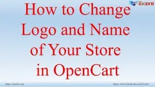 Part 2 - How to Change Logo and Name of Your Store and Reviewing Basic Settings - Opencart