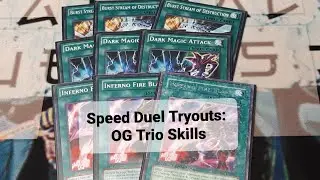 Speed Duel Tryouts:  OG Skill Trio