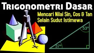 Trigonometri Dasar, Mencari Nilai Sinus Cosinus Tangen sudut 37 dan 53