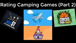 Rating Camping Games (Part 2) | Camping Games