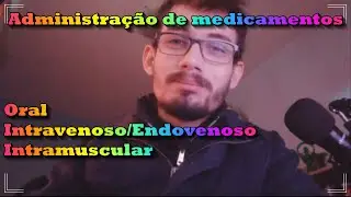 Administração de medicamentos. (Básico)