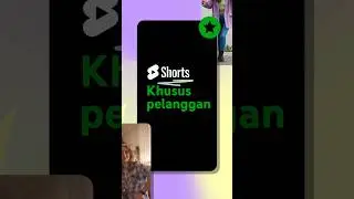 BARU: Video Shorts khusus pelanggan