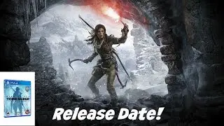 Rise of the Tomb Raider: 20 Year Celebration PS4 RELEASE DATE CONFIRMED!