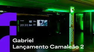 Gabriel | Lançamento Camaleão 2