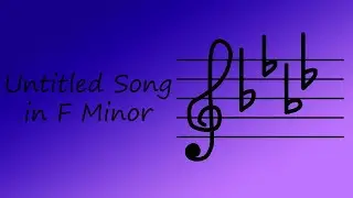 Untitled Song in F Minor