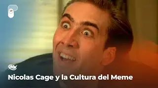 NICOLAS CAGE SIENDO NICOLAS CAGE Y LA CULTURA DEL MEME // EP 54