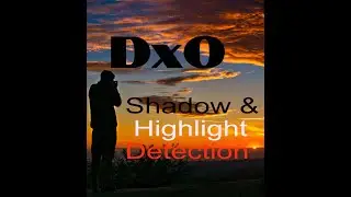 DxO Shadow and Highlight Detection