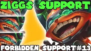 Ziggs The Forbidden Support! The Unstoppable Poke Support Ziggs Guide