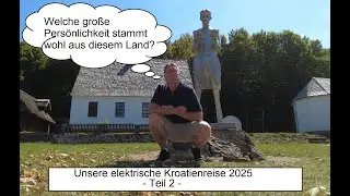 nEo Serie: Unsere elektrische Kroatienreise 2025 - Teil 2