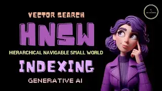 Hierarchical Navigable Small World (HNSW) Indexing Algorithm | Vector Database | Vector Search #ai