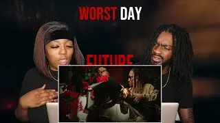 Future - Worst Day (Official Music Video) REACTION