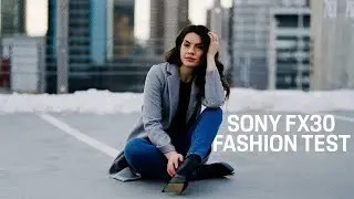 Fashion Video - Sony FX30 Cinematic. Kayla-Rae