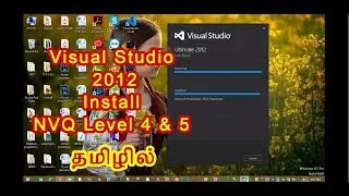 How to Install Visual Studio 2012 in Tamil | NVQ Level 4 & 5