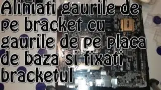 Cum sa montezi un computer Partea 1 #1