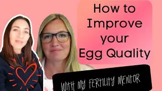 How to improve egg quality