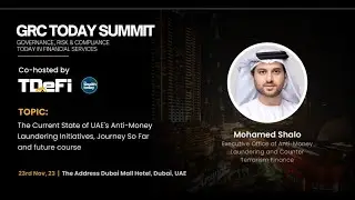 Current state of UAE’s Anti Money Laundering Initiatives and beyond At #𝐆𝐑𝐂𝐓𝐨𝐝𝐚𝐲𝐒𝐮𝐦𝐦𝐢𝐭23