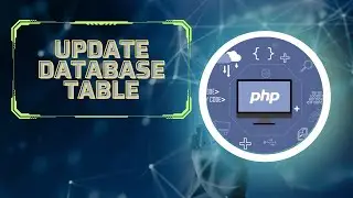 15- Update Database Table Using PHP and MySqli (Web Development)