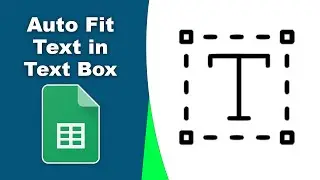 How to autofit text in a text box in Google Sheets