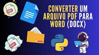 Tutorial Python | Convertendo Arquivos PDF para Word (DOCX) com Python